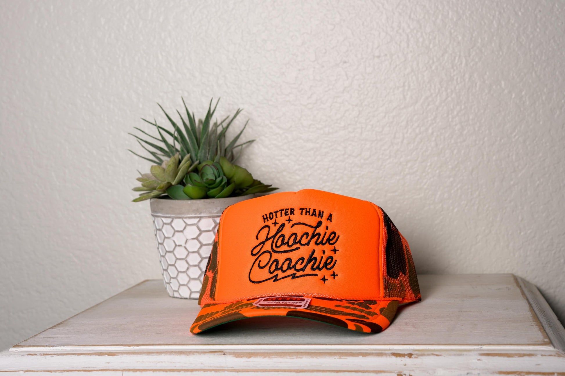 Hotter Than a Hoochie Coochie, Embroidered trucker Hat, foam front