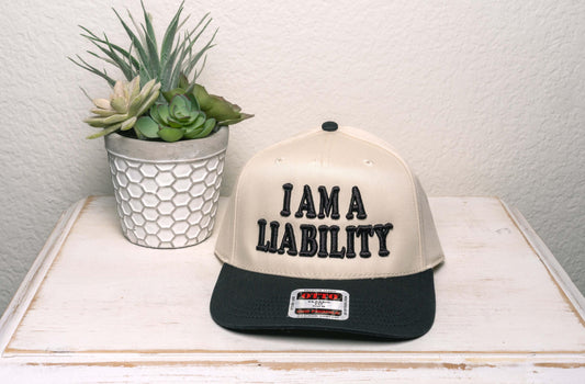 I AM A LIABILITY, trucker hat 3D/Puff